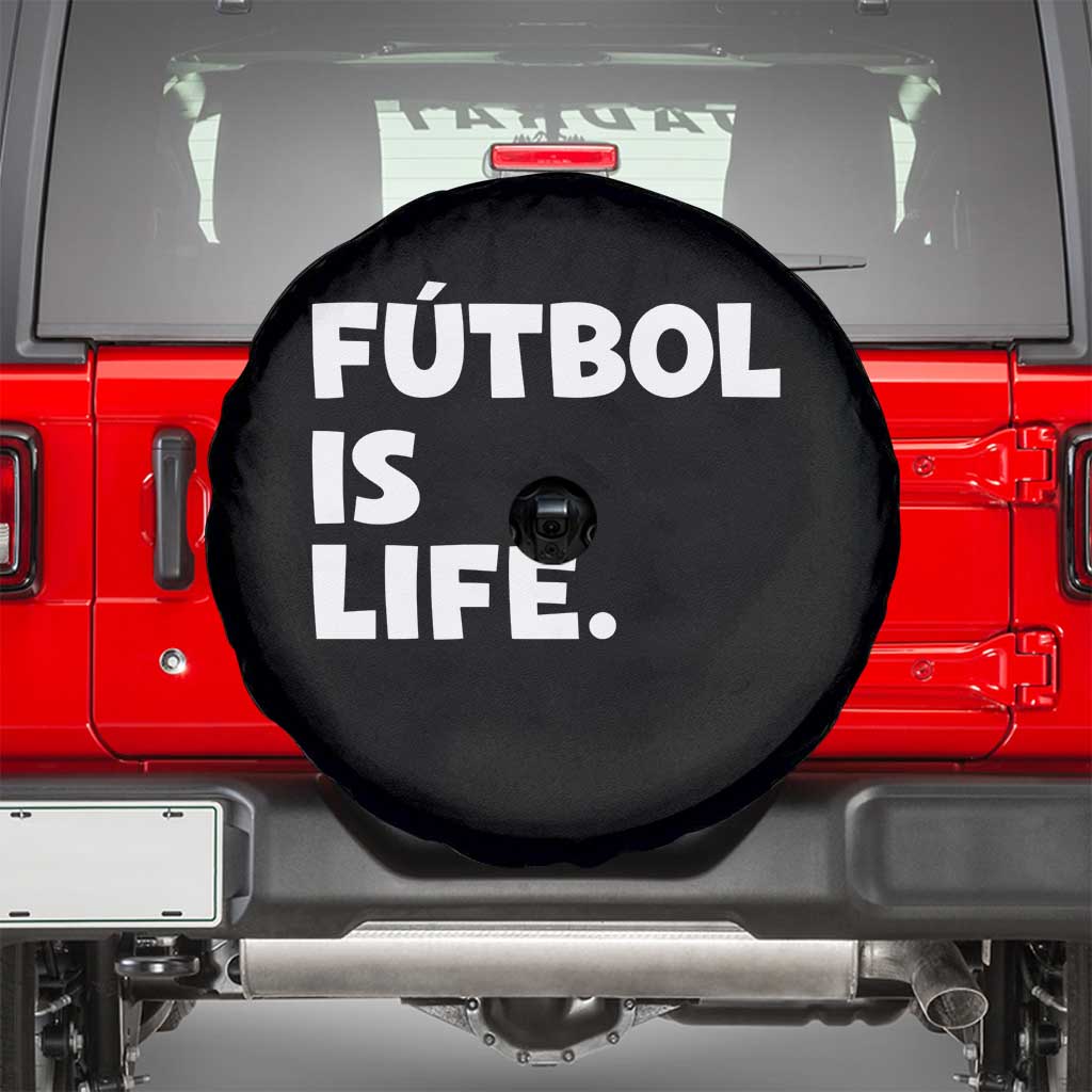 Futbol is Life Spare Tire Cover Funny Soccer Gift For Football Players Fans TS10 Black Print Your Wear