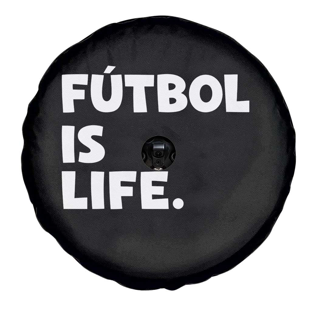 Futbol is Life Spare Tire Cover Funny Soccer Gift For Football Players Fans TS10 Print Your Wear