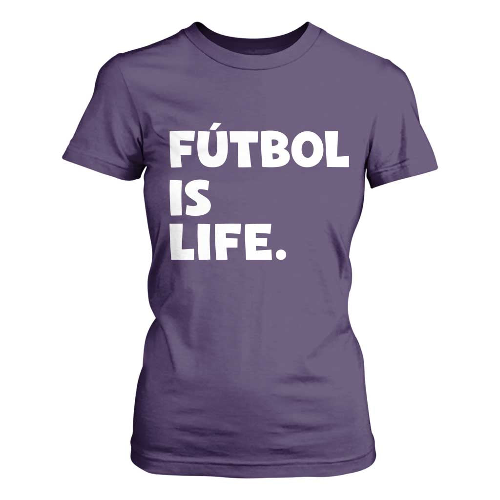 Futbol is Life T Shirt For Women Funny Soccer Gift For Football Players Fans TS10 Purple Print Your Wear