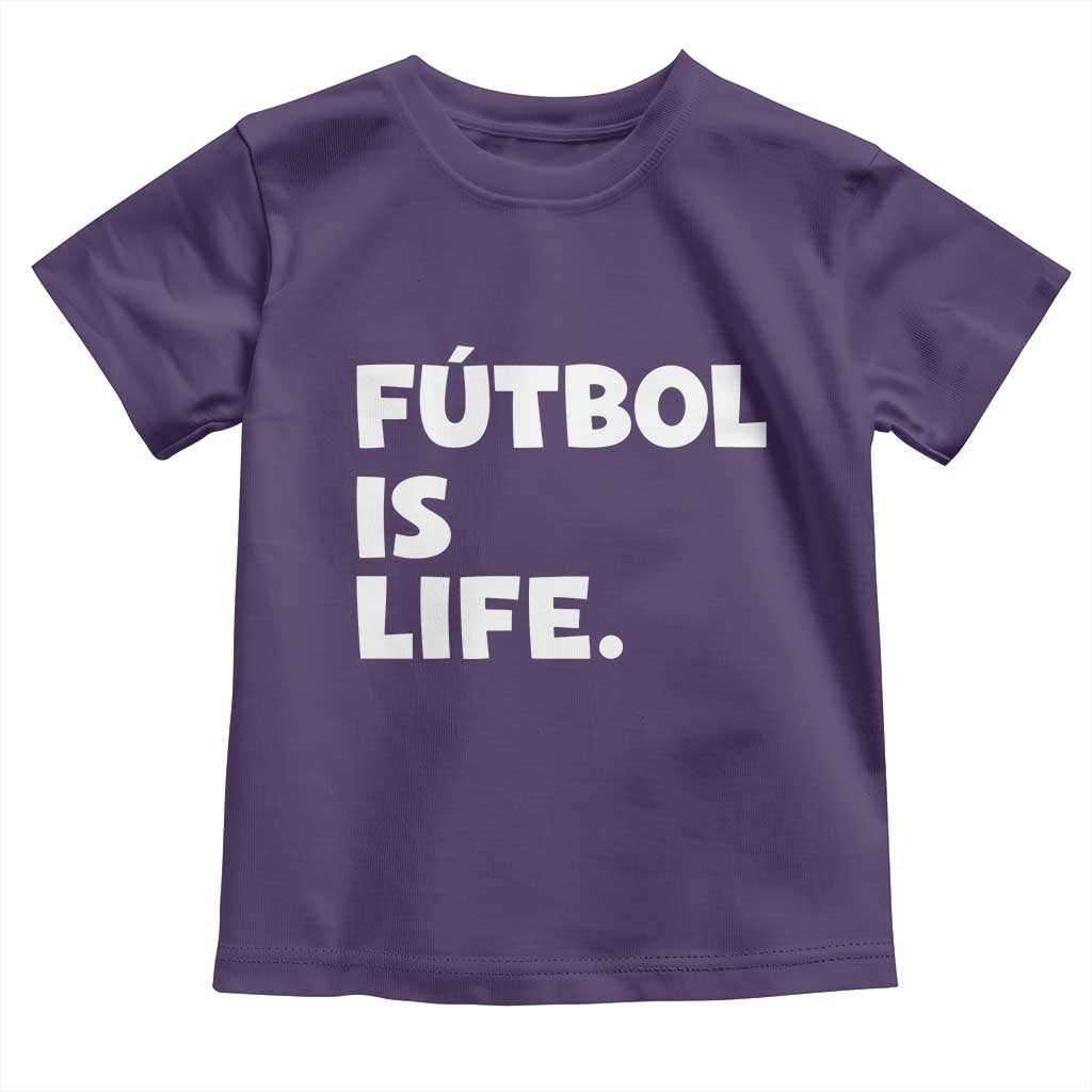 Futbol is Life Toddler T Shirt Funny Soccer Gift For Football Players Fans TS10 Purple Print Your Wear