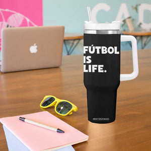Futbol is Life Tumbler With Handle Funny Soccer Gift For Football Players Fans TS10 Print Your Wear