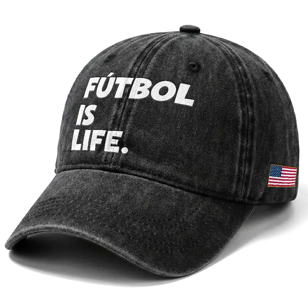 Futbol is Life Washed Cotton Baseball Cap Funny Soccer Gift For Football Players Fans TS10 Print Your Wear