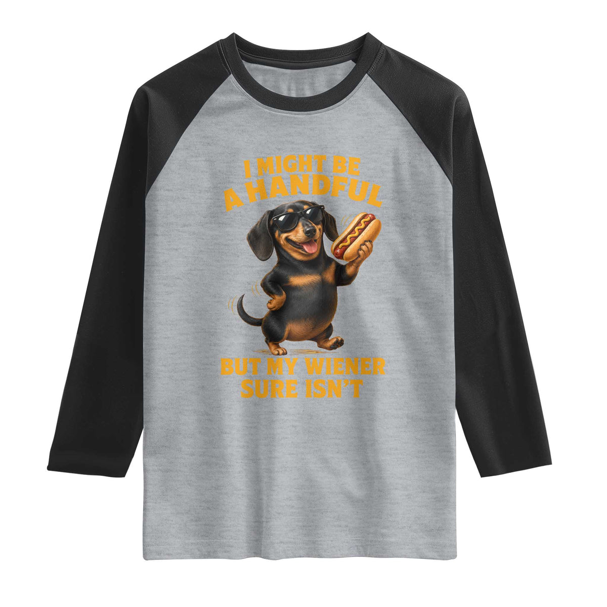 Funny Embarrassing Dachshund Raglan Shirt Wiener Hot Dog Pun Crude Cringey Inappropriate Humor