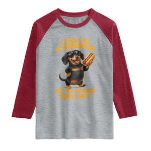 Funny Embarrassing Dachshund Raglan Shirt Wiener Hot Dog Pun Crude Cringey Inappropriate Humor