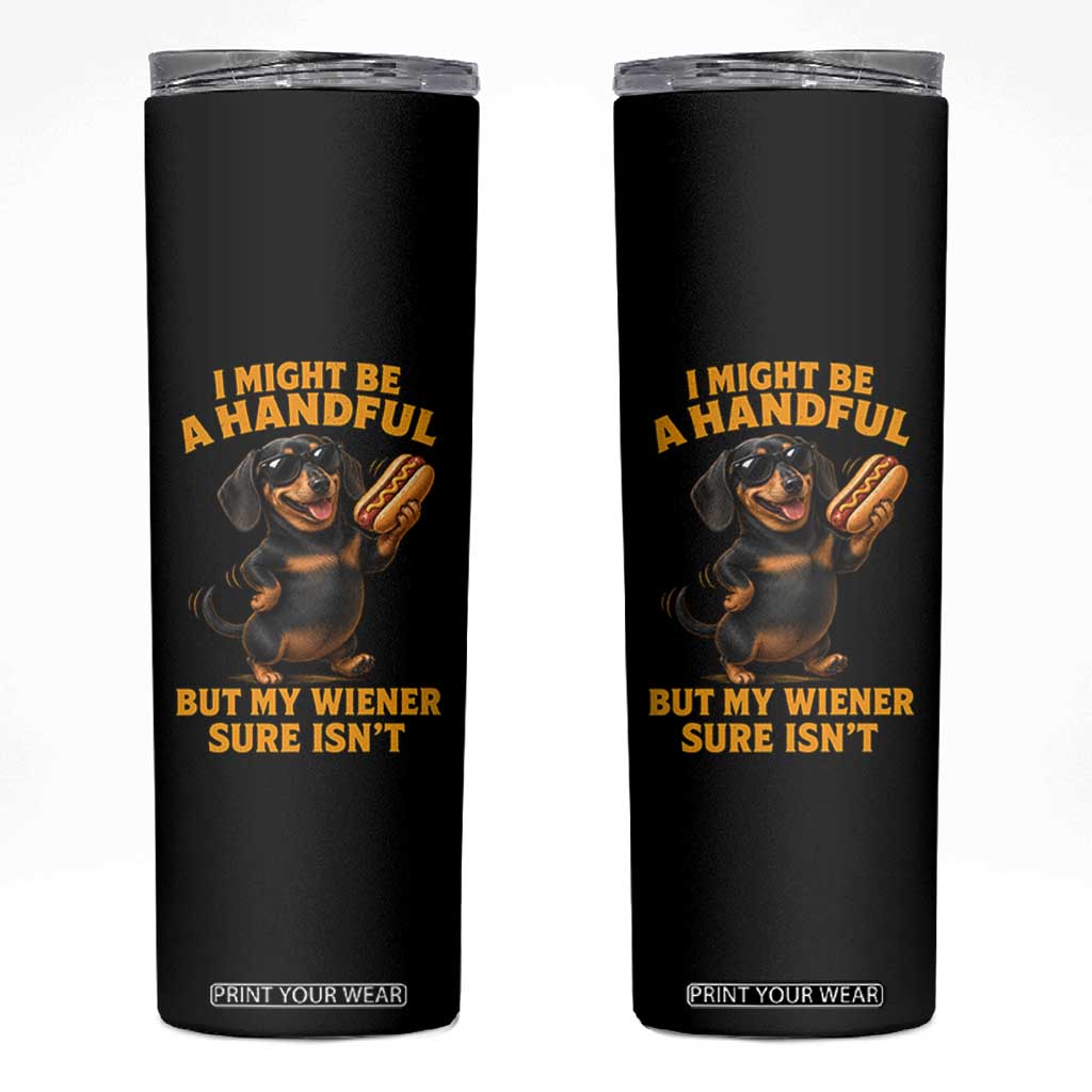 Funny Embarrassing Dachshund Skinny Tumbler Wiener Hot Dog Pun Crude Cringey Inappropriate Humor