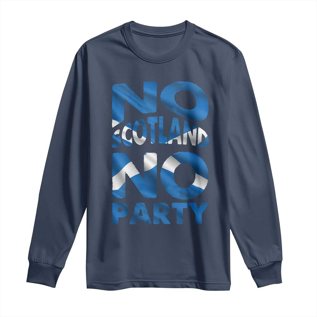No Scotland No Party Scottish Long Sleeve Shirt Retro Scottish Banner Fan Scotland Flag