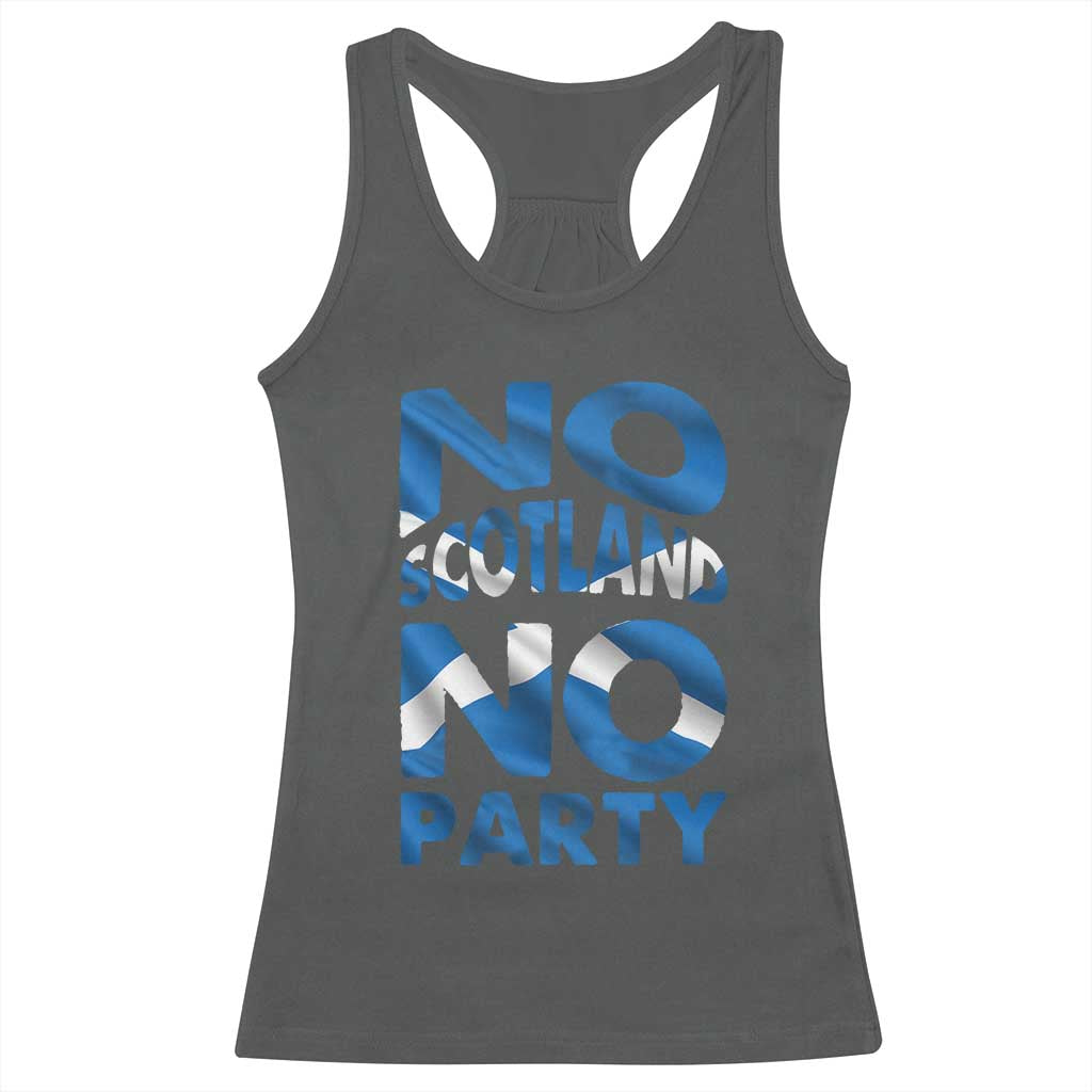 No Scotland No Party Scottish Racerback Tank Top Retro Scottish Banner Fan Scotland Flag