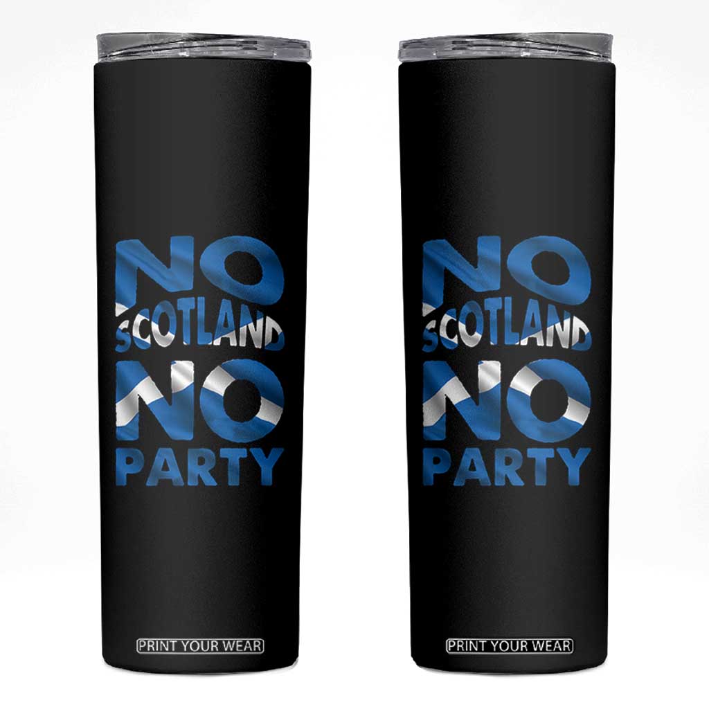 No Scotland No Party Scottish Skinny Tumbler Retro Scottish Banner Fan Scotland Flag