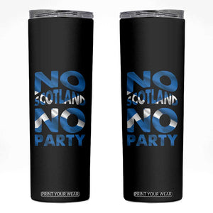 No Scotland No Party Scottish Skinny Tumbler Retro Scottish Banner Fan Scotland Flag