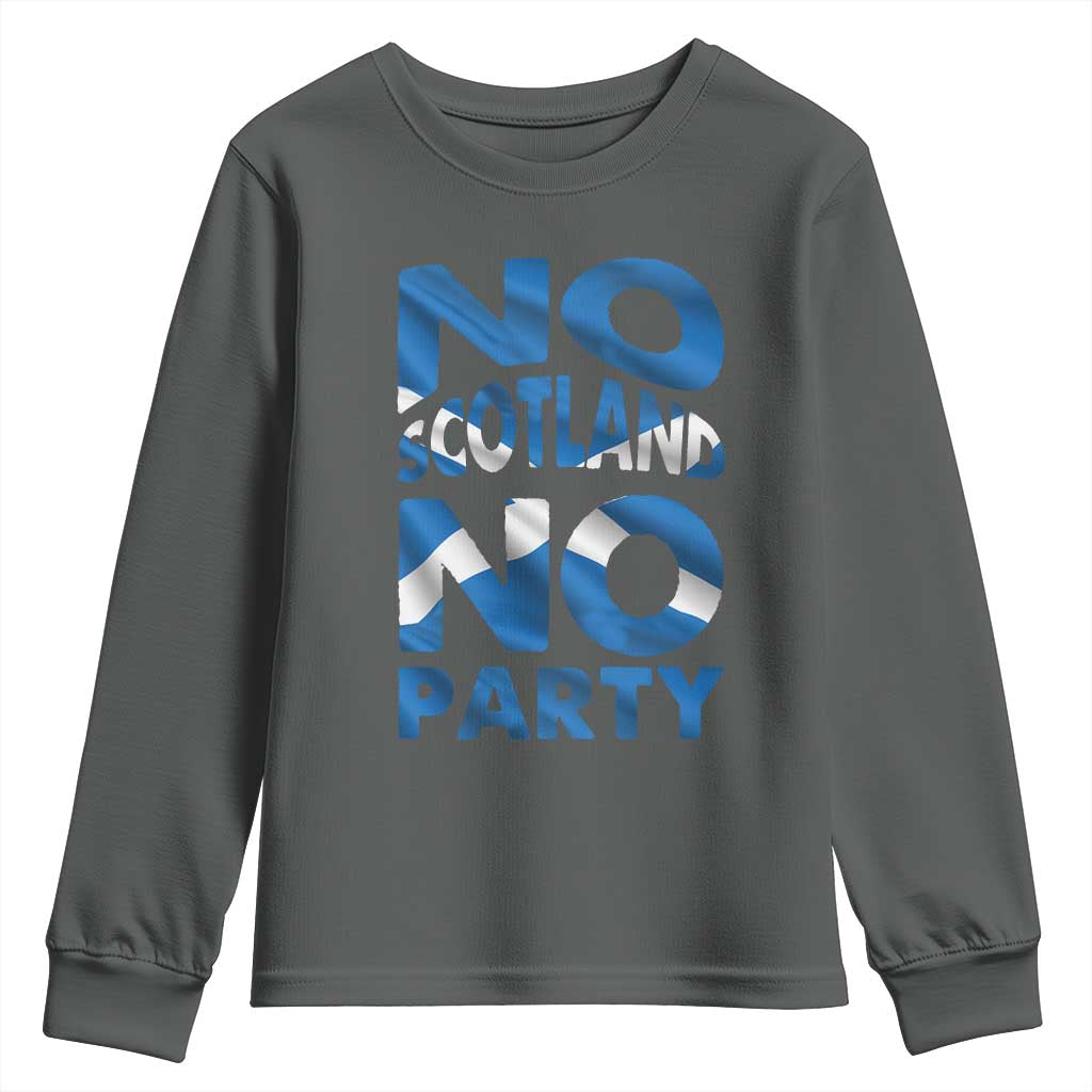 No Scotland No Party Scottish Youth Sweatshirt Retro Scottish Banner Fan Scotland Flag