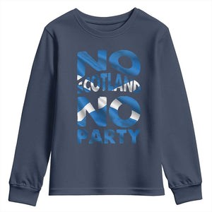 No Scotland No Party Scottish Youth Sweatshirt Retro Scottish Banner Fan Scotland Flag