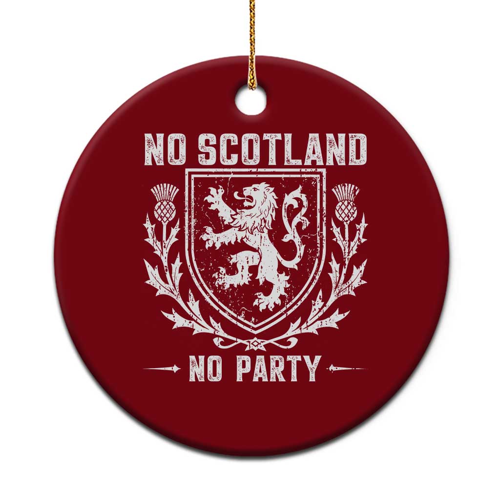 No Scotland No Party Scottish Flag Ceramic Ornament Retro Scotland Rampant Lion