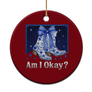 Am I Okay Ceramic Ornament Boot Cowgirl Coquette Bow TS10 1pc Red Print Your Wear