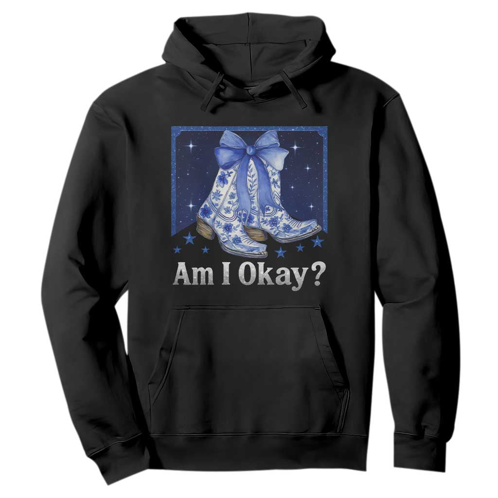 Am I Okay Hoodie Boot Cowgirl Coquette Bow TS10 Black Print Your Wear