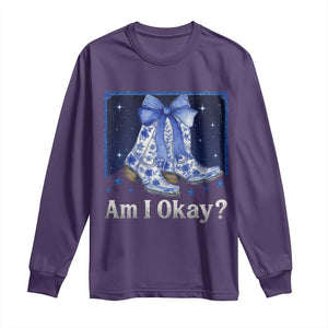 Am I Okay Long Sleeve Shirt Boot Cowgirl Coquette Bow TS10 Purple Print Your Wear