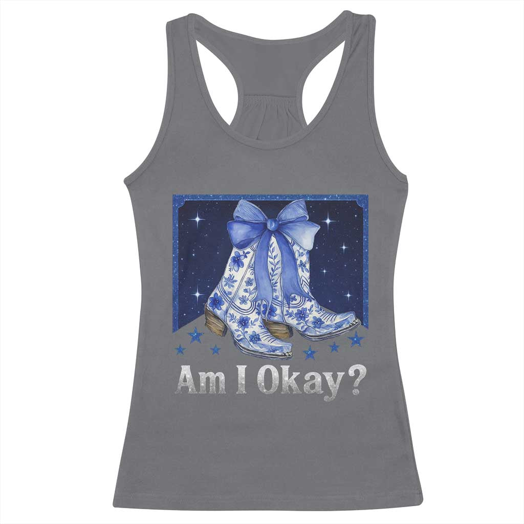 Am I Okay Racerback Tank Top Boot Cowgirl Coquette Bow TS10 Charcoal Print Your Wear