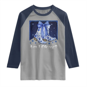 Am I Okay Raglan Shirt Boot Cowgirl Coquette Bow TS10 Sport Gray Navy Print Your Wear