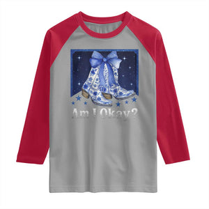 Am I Okay Raglan Shirt Boot Cowgirl Coquette Bow TS10 Sport Gray Red Print Your Wear