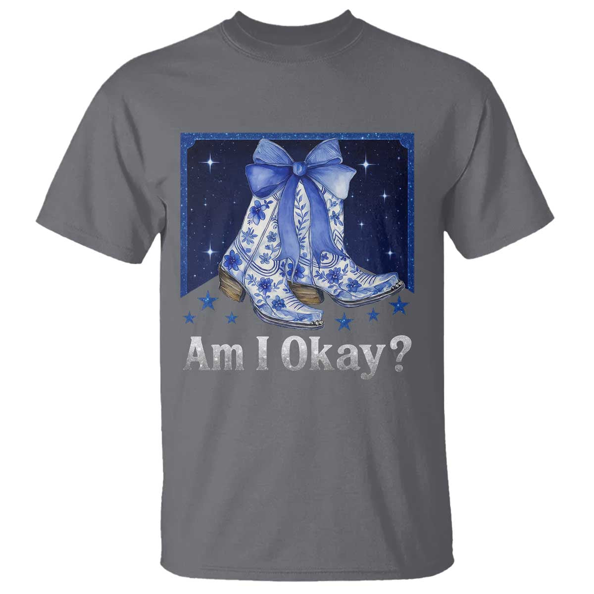 Am I Okay T Shirt Boot Cowgirl Coquette Bow TS10 Charcoal Print Your Wear