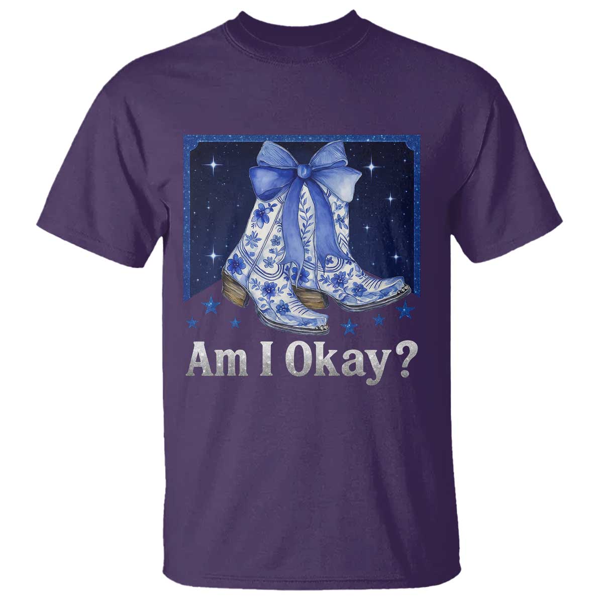 Am I Okay T Shirt Boot Cowgirl Coquette Bow TS10 Purple Print Your Wear