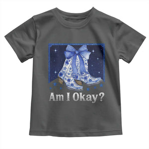 Am I Okay Toddler T Shirt Boot Cowgirl Coquette Bow TS10 Dark Heather Print Your Wear