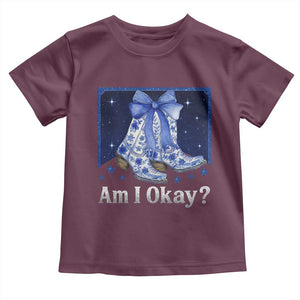 Am I Okay Toddler T Shirt Boot Cowgirl Coquette Bow TS10 Maroon Print Your Wear