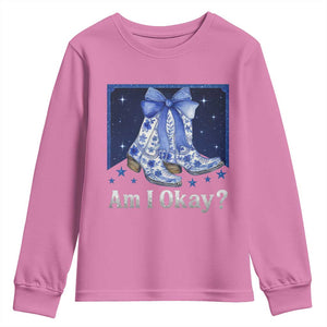 Am I Okay Youth Sweatshirt Boot Cowgirl Coquette Bow TS10 Azalea Print Your Wear