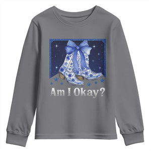 Am I Okay Youth Sweatshirt Boot Cowgirl Coquette Bow TS10 Charcoal Print Your Wear