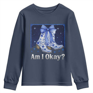 Am I Okay Youth Sweatshirt Boot Cowgirl Coquette Bow TS10 Navy Print Your Wear