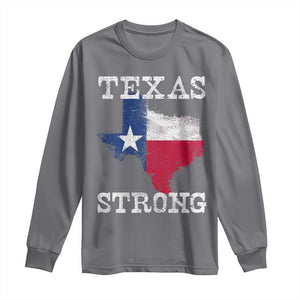 Strong Texas Long Sleeve Shirt Distressed Flag Texan Pride Flood Relief Disaster TS10 Charcoal Print Your Wear
