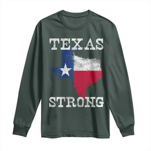 Strong Texas Long Sleeve Shirt Distressed Flag Texan Pride Flood Relief Disaster TS10 Dark Forest Green Print Your Wear
