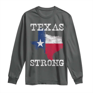 Strong Texas Long Sleeve Shirt Distressed Flag Texan Pride Flood Relief Disaster TS10 Dark Heather Print Your Wear