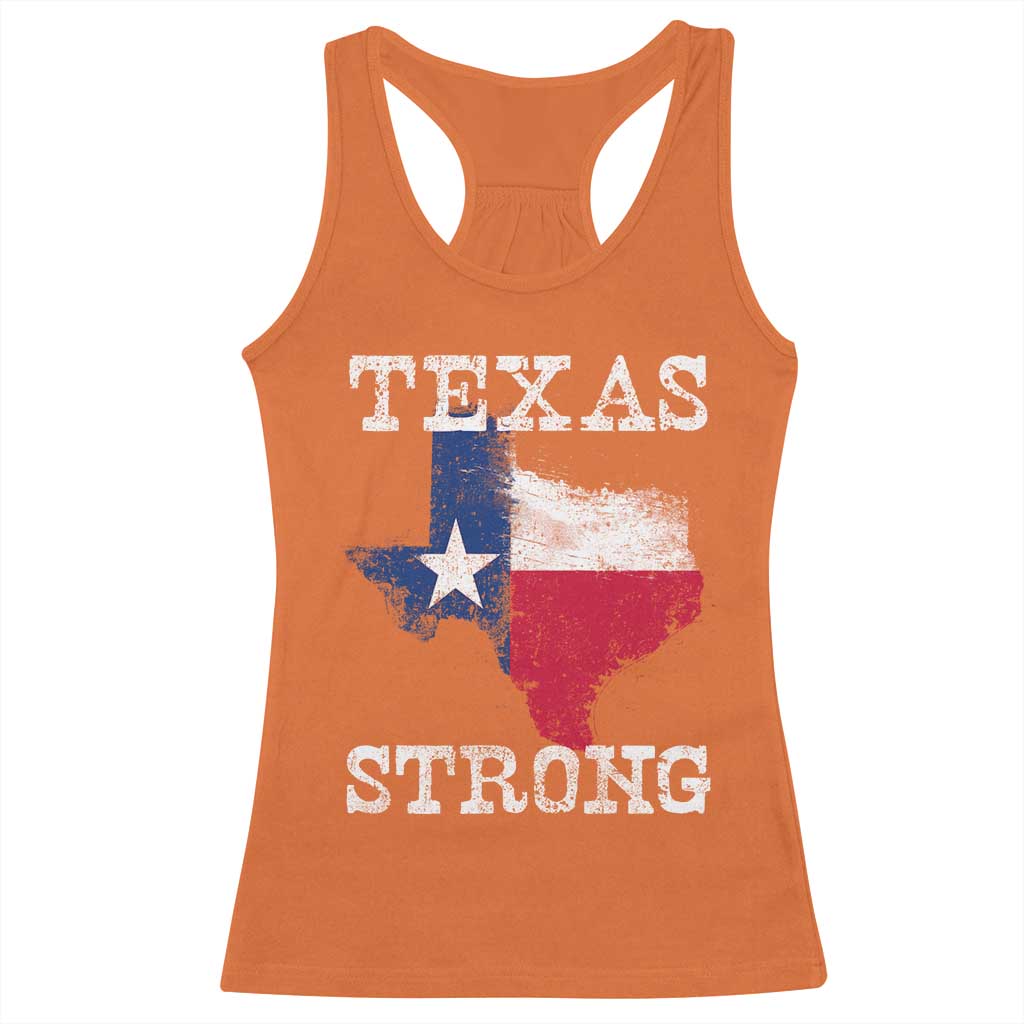 Strong Texas Racerback Tank Top Distressed Flag Texan Pride Flood Relief Disaster TS10 Orange Print Your Wear