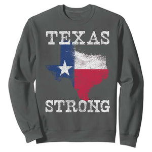 Strong Texas Sweatshirt Distressed Flag Texan Pride Flood Relief Disaster TS10 Dark Heather Print Your Wear