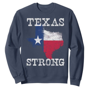 Strong Texas Sweatshirt Distressed Flag Texan Pride Flood Relief Disaster TS10 Navy Print Your Wear