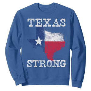 Strong Texas Sweatshirt Distressed Flag Texan Pride Flood Relief Disaster TS10 Royal Blue Print Your Wear