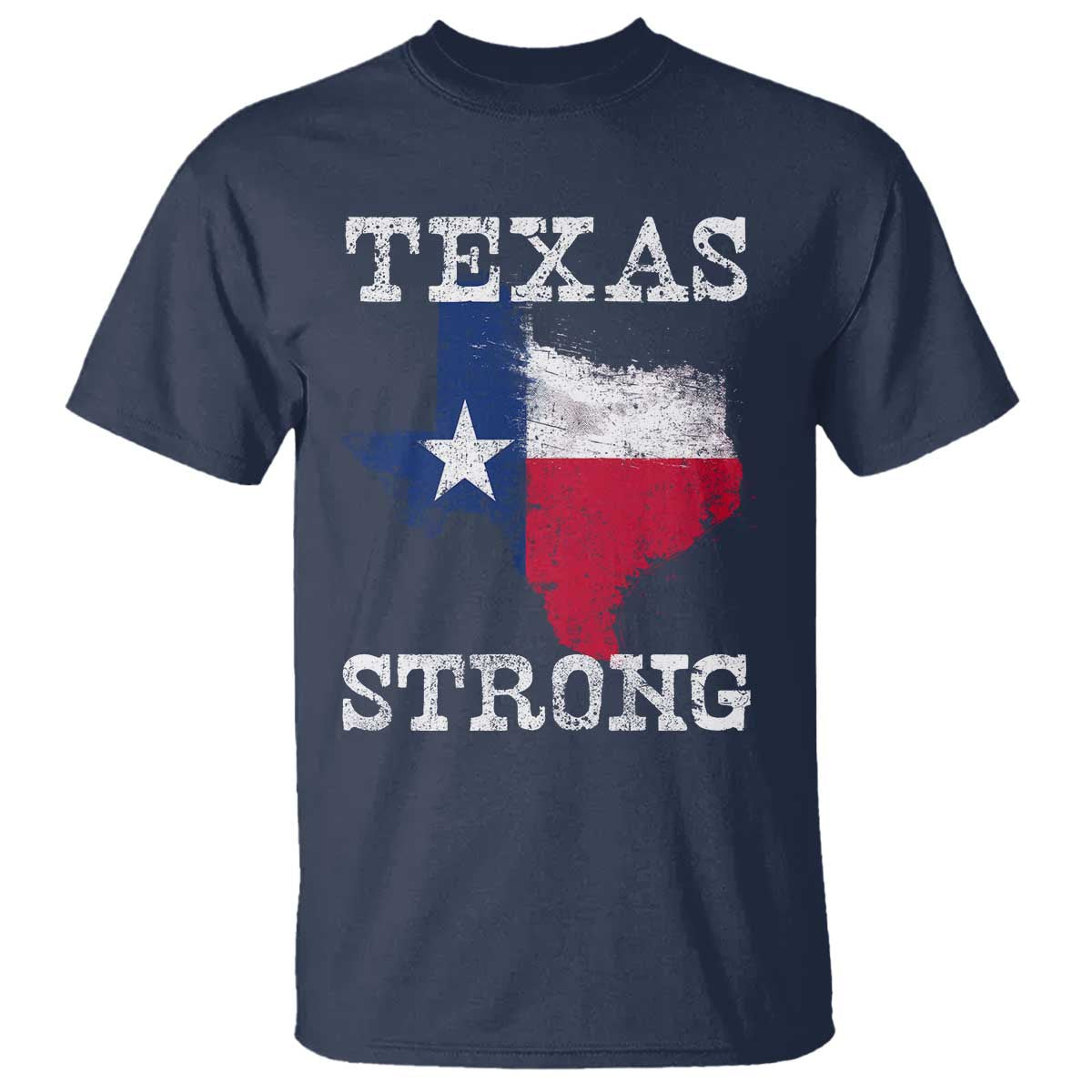 Strong Texas T Shirt Distressed Flag Texan Pride Flood Relief Disaster TS10 Navy Print Your Wear
