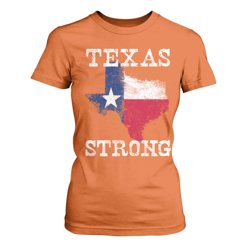 Strong Texas T Shirt For Women Distressed Flag Texan Pride Flood Relief Disaster TS10 Orange Print Your Wear