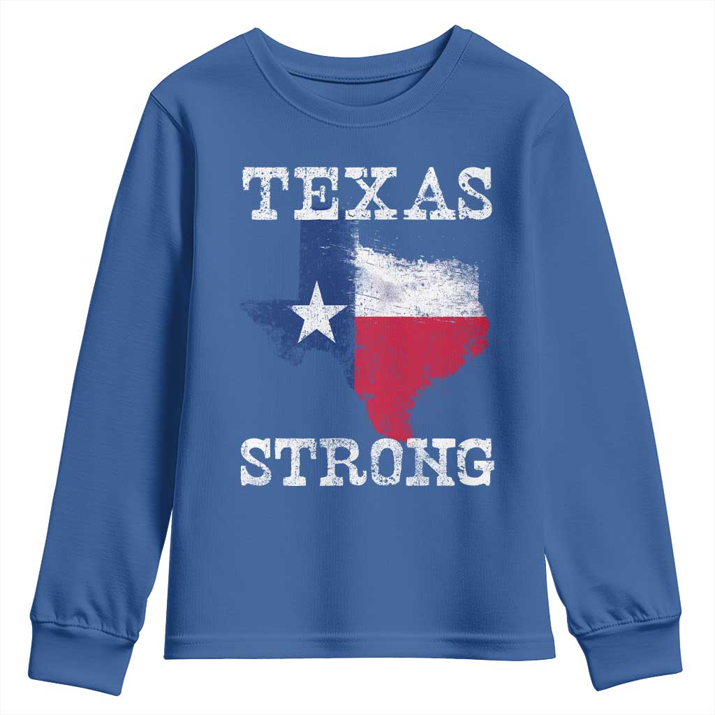 Strong Texas Youth Sweatshirt Distressed Flag Texan Pride Flood Relief Disaster TS10 Royal Blue Print Your Wear