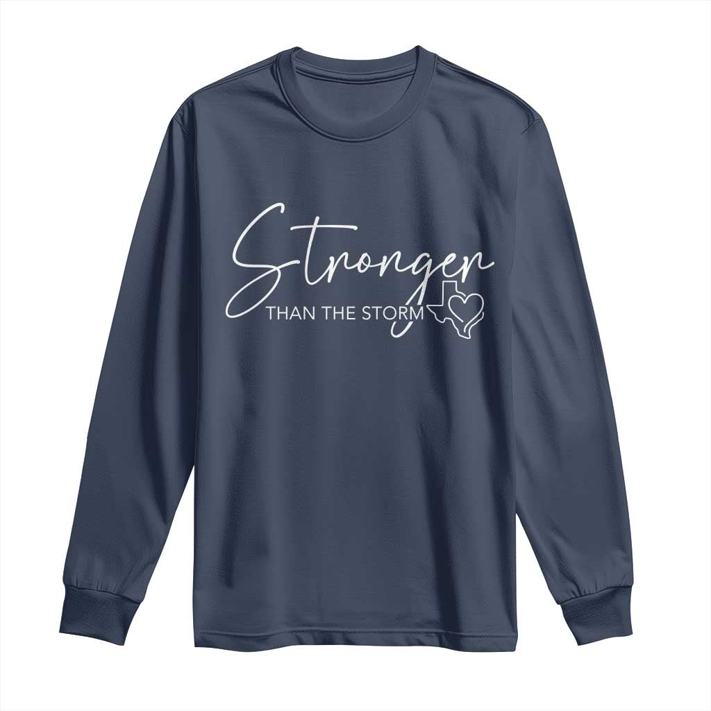Strong Texas Flood Disaster Relief Long Sleeve Shirt Hill Country Flooding Survivor Texan TS10 Navy Print Your Wear