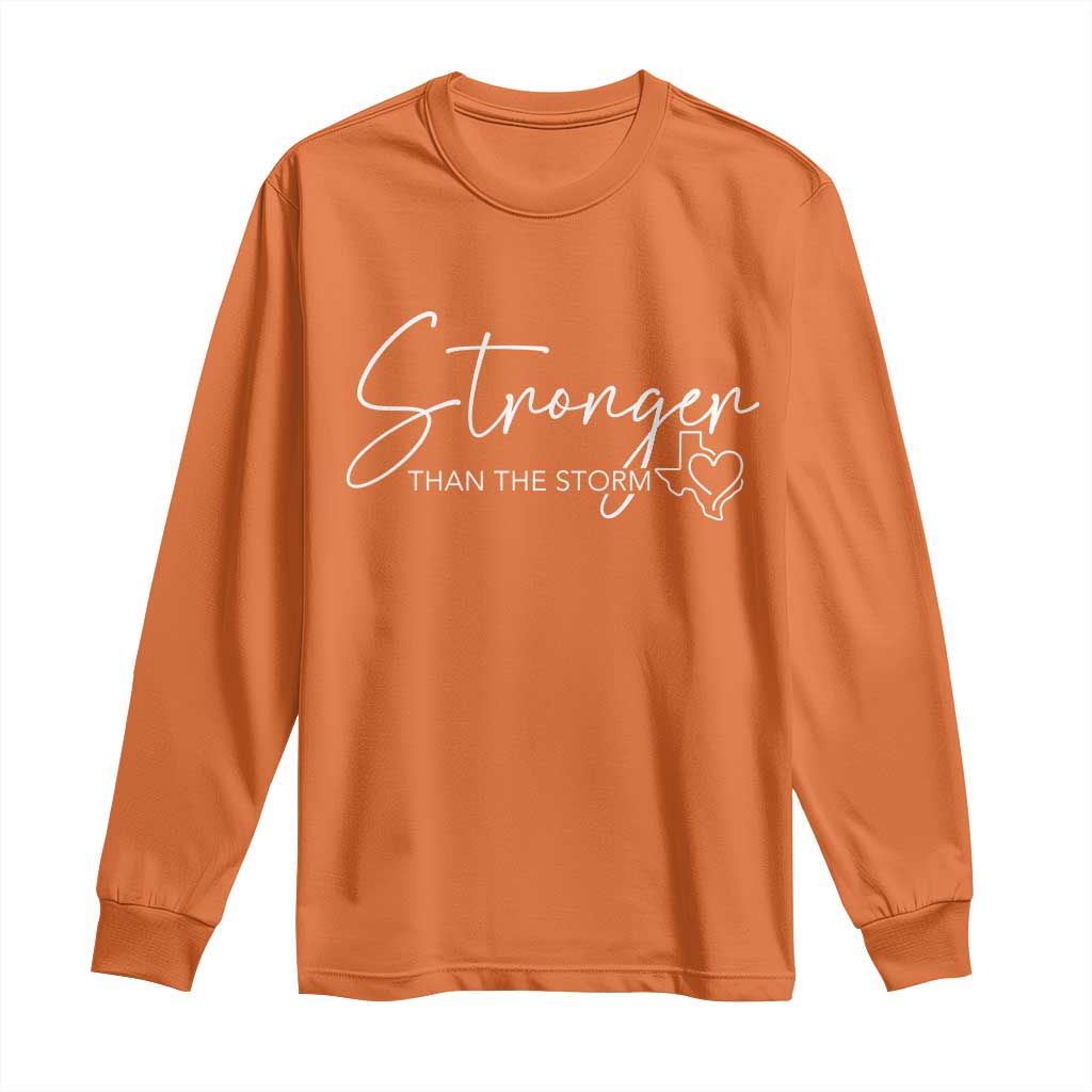 Strong Texas Flood Disaster Relief Long Sleeve Shirt Hill Country Flooding Survivor Texan TS10 Orange Print Your Wear