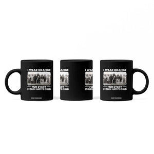 I Wear Orange For Every American Native Child Coffee Mug TS10 Print Your Wear