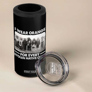 I Wear Orange For Every American Native Child 4 in 1 Can Cooler Tumbler TS10 Print Your Wear