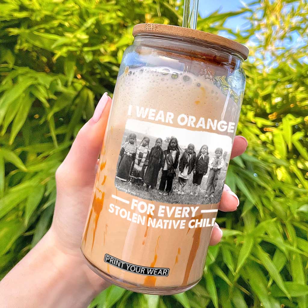 I Wear Orange For Every American Native Child Glass Can TS10 Black Print Your Wear