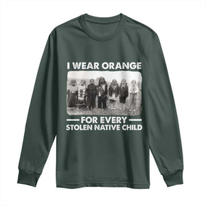 I Wear Orange For Every American Native Child Long Sleeve Shirt TS10 Dark Forest Green Print Your Wear