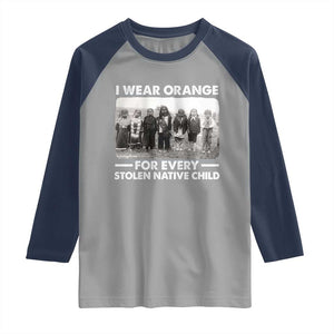 I Wear Orange For Every American Native Child Raglan Shirt TS10 Sport Gray Navy Print Your Wear