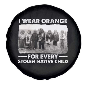 I Wear Orange For Every American Native Child Spare Tire Cover TS10 Print Your Wear