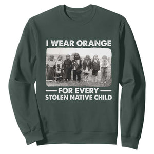 I Wear Orange For Every American Native Child Sweatshirt TS10 Dark Forest Green Print Your Wear