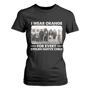 I Wear Orange For Every American Native Child T Shirt For Women TS10 Black Print Your Wear