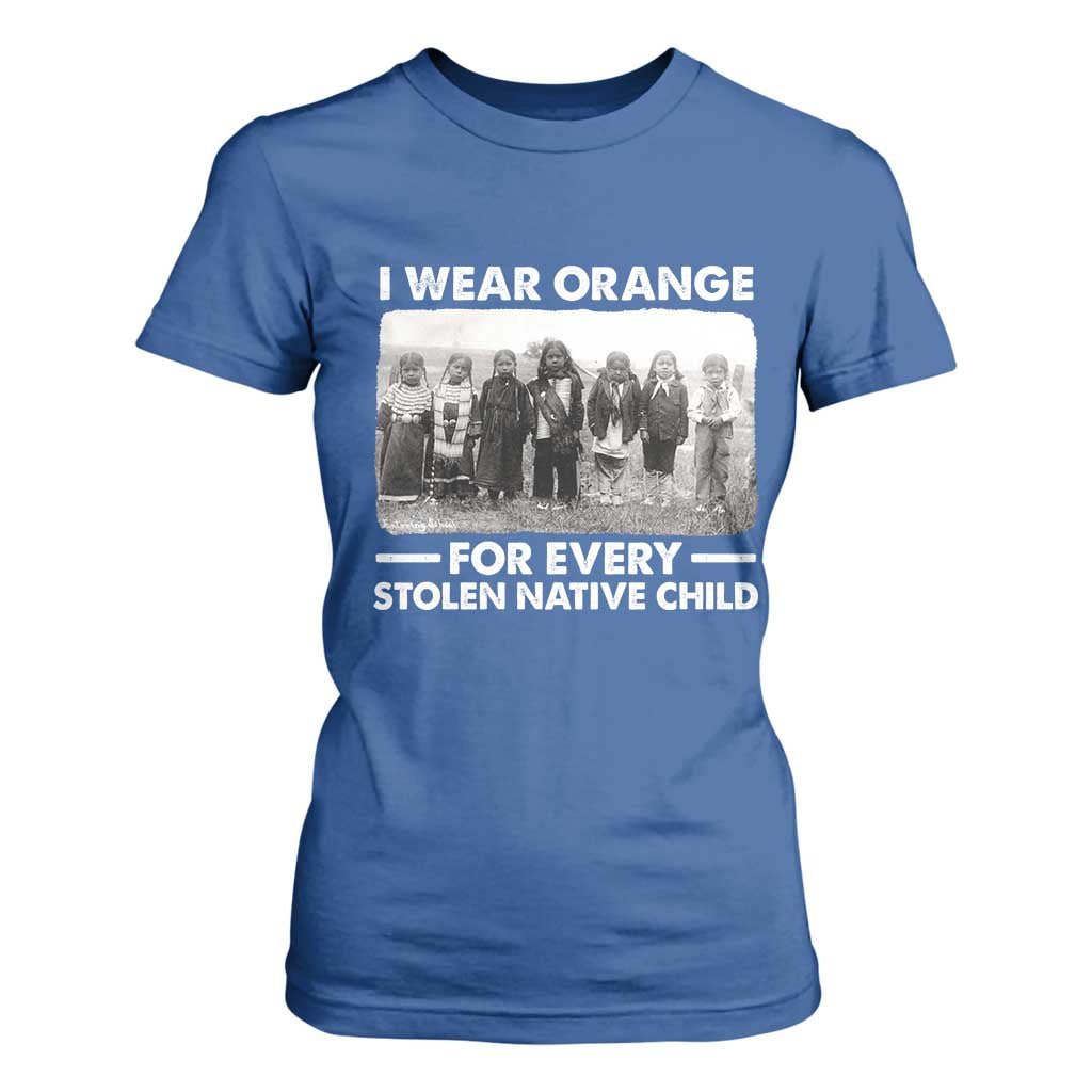 I Wear Orange For Every American Native Child T Shirt For Women TS10 Royal Blue Print Your Wear